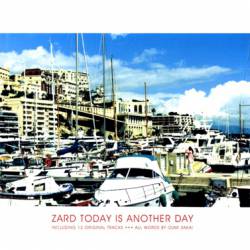 Zard : Today Is Another Day